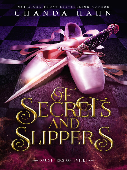 Title details for Of Secrets and Slippers by Chanda Hahn - Available